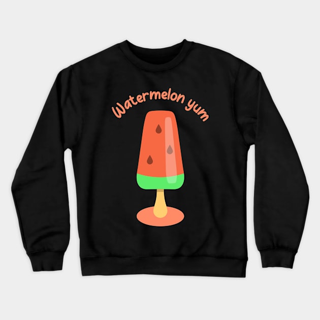 Watermelon Yum Popsicle Crewneck Sweatshirt by Sanworld